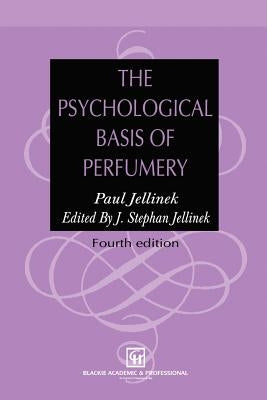 The Psychological Basis of Perfumery by Jellinek, J. Stephan