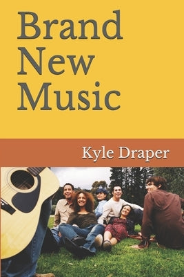 Brand New Music by Draper, Kyle