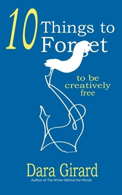 10 Things to Forget by Girard, Dara