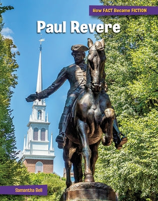 Paul Revere: The Making of a Myth by Bell, Samantha