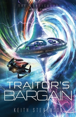 Traitor's Bargain by Stevenson, Keith