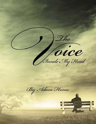 The Voice Inside My Head by Horne, Adam