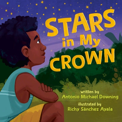 Stars in My Crown by Downing, Antonio Michael