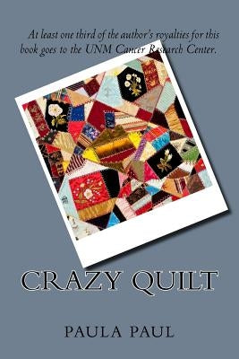 Crazy Quilt by Paul, Paula