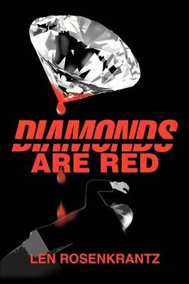 Diamonds Are Red by Rosenkrantz, Leonard C.