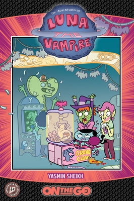Luna the Vampire: On the Go by Sheikh, Yasmin