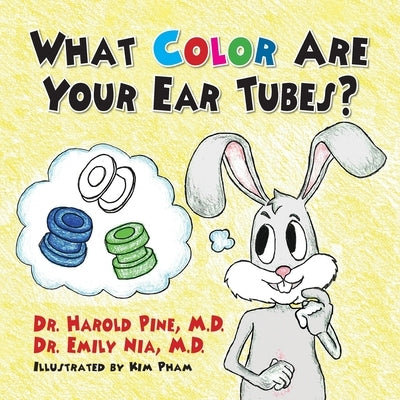 What Color are Your Ear Tubes by Pine, Harold