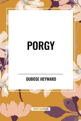 Porgy by Heyward, Dubose