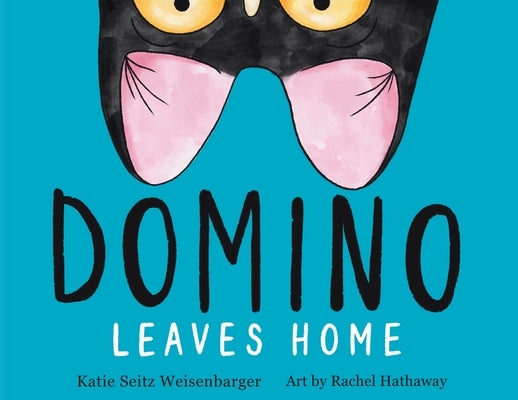 Domino Leaves Home by Weisenbarger, Katie