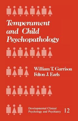 Temperament and Child Psychopathology by Garrison, William T.