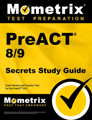 Preact 8/9 Secrets Study Guide: Exam Review and Practice Test for the Preact 8/9 by Mometrix