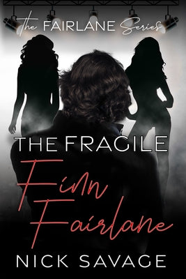 The Fragile Finn Fairlane by Savage, Nick