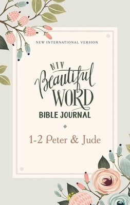 Niv, Beautiful Word Bible Journal, 1-2 Peter and Jude, Paperback, Comfort Print by Zondervan