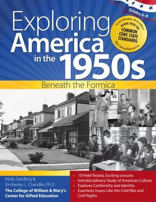 Exploring America in the 1950s: Beneath the Formica (Grades 6-8) by Sandling, Molly