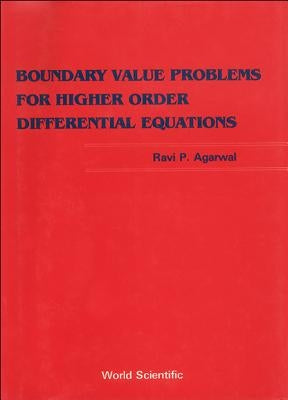Boundary Value Problems from Higher Order Differential Equations by Agarwal, Ravi P.