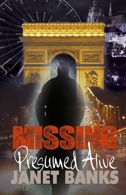 Missing Presumed Alive by Banks, Janet