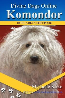 Komondor by Klose, Mychelle