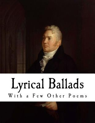 Lyrical Ballads: With a Few Other Poems by Coleridge, Samuel Taylor