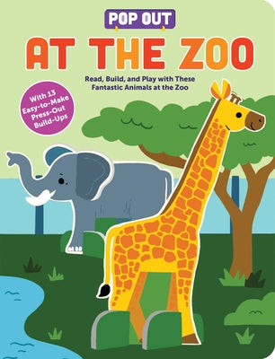 Pop Out at the Zoo: Read, Build, and Play with These Fantastic Animals at the Zoo by Duopress Labs