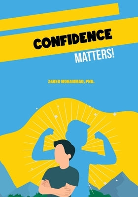 Confidence Matters! by Mohammad, Zabed