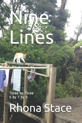 Nine Lines: Three by Three 5 by 7 by 5 by Stace, Rhona