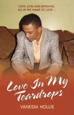 Love in My Teardrops by Hollis, Vanessa
