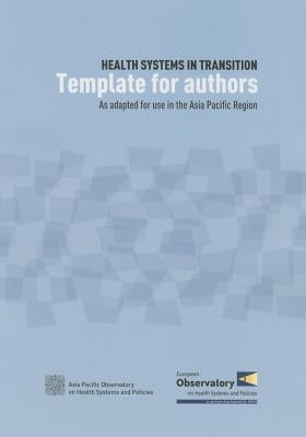 Health Systems in Transition: Template for Authors by Who Regional Office for the Western Paci