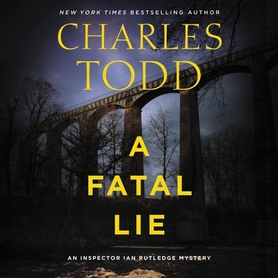 A Fatal Lie by Todd, Charles