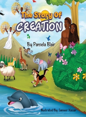 The Story Of Creation by Blair, Pamela