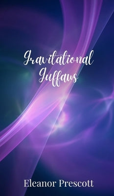 Gravitational Guffaws by Prescott, Eleanor