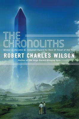 Chronoliths by Wilson, Robert Charles