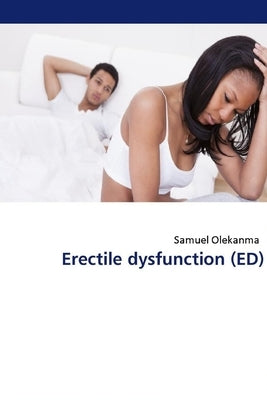 Erectile Dysfunction by Olekanma, Samuel