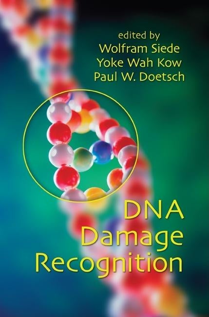 DNA Damage Recognition by Siede, Wolfram