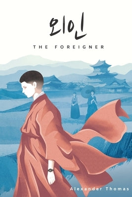 The Foreigner by Thomas, Alexander
