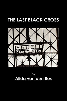The Last Black Cross by Gunston, George
