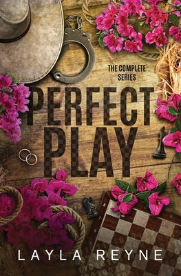 Perfect Play: The Complete Series by Reyne, Layla
