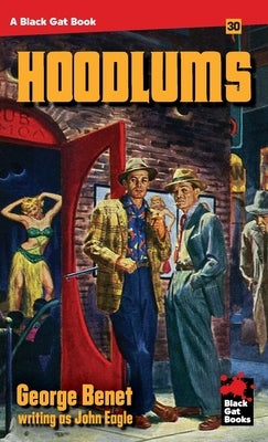 The Hoodlums by Benet, George