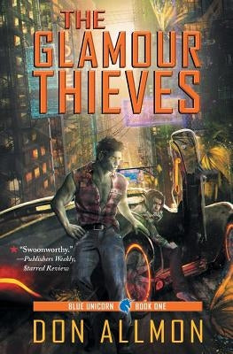 The Glamour Thieves by Allmon, Don