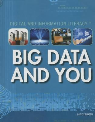 Big Data and You by Mozer, Mindy