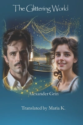 The Glittering World by K, Maria