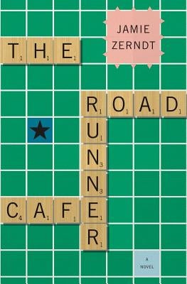 The Roadrunner Cafe by Zerndt, Jamie