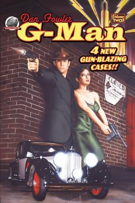 Dan Fowler: G-Man Volume Two by Smith, Aaron