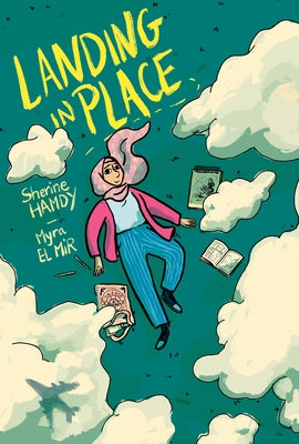 Landing in Place: A Graphic Novel by Hamdy, Sherine