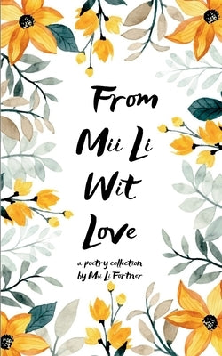 From Mii Li wit Love by Fortner, MII Li