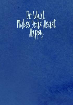 Do What Makes Your Heart Happy by Planners, Ritchie Media