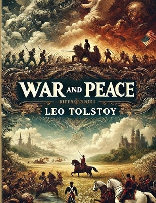 War And Peace(Illustrated) by Tolstoy, Leo