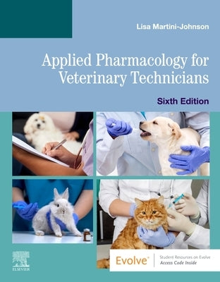 Applied Pharmacology for Veterinary Technicians by Martini-Johnson, Lisa
