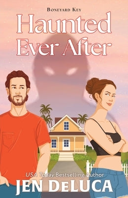 Haunted Ever After by DeLuca, Jen