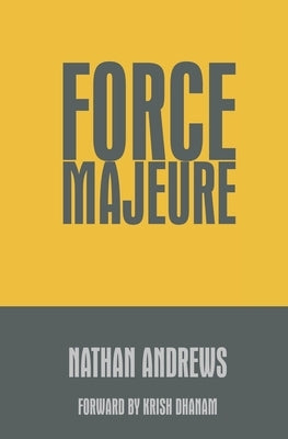 Force Majeure by Andrews, Nathan