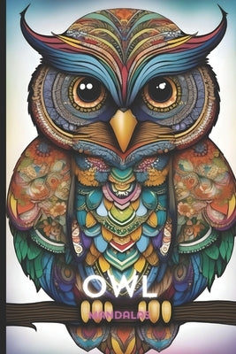 Owl Mandala Coloring Book: Intricate Designs for Relaxation and Creativity by Sambold, Simon